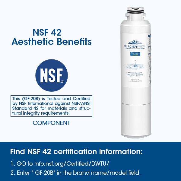 GLACIER FRESH GF-20B Filter is in compliance with the NSF 42 standard.