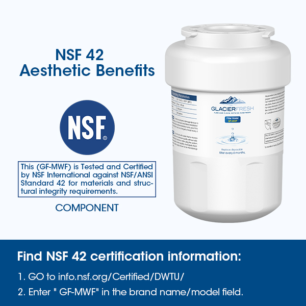 GLACIER FRESH filter's MWF are tested and certified by NSF International